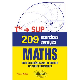 209 exercices corrigés de Maths - Terminale —> SUP