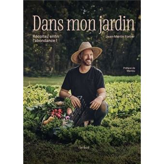 Dans mon jardin recoltez enfin l'abondance