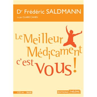 Le meilleur médicament, c'est vous !