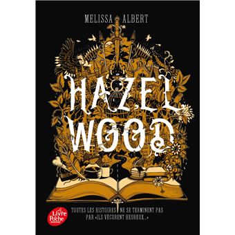 Hazel Wood - Tome 1