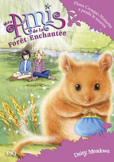 Mes amis de la forêt enchantée - tome 14 Flora Croque-Noisette a perdu le sourire - Daisy Meadows - Poche