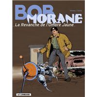 Bob Morane - Tome 33 - La Revanche de l'ombre jaune