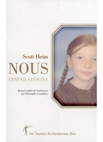 Nous disparaissons - Scott Heim - broché