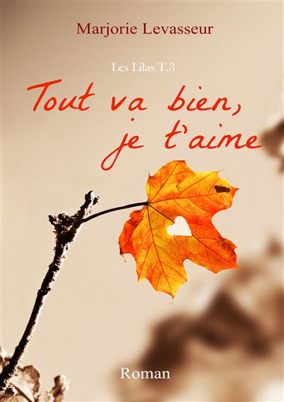 Tout va bien je t aime