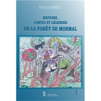 Histoire, contes et légendes de la forêt de Mormal - 1