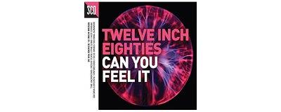 Twelve inch 80s can you feel