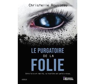 Le purgatoire de la folie