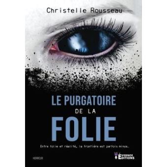 Le purgatoire de la folie