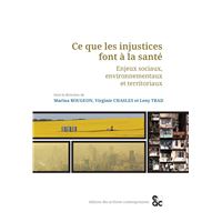 Ce que les injustices font à la santé