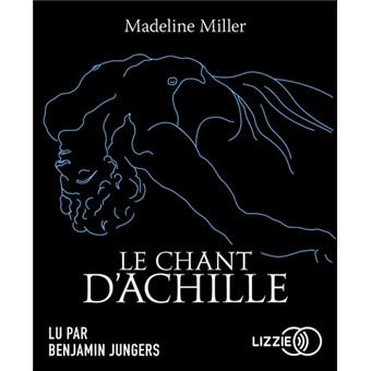 madeline miller le chant d achille