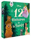 DISNEY - 12 Histoires de la forêt