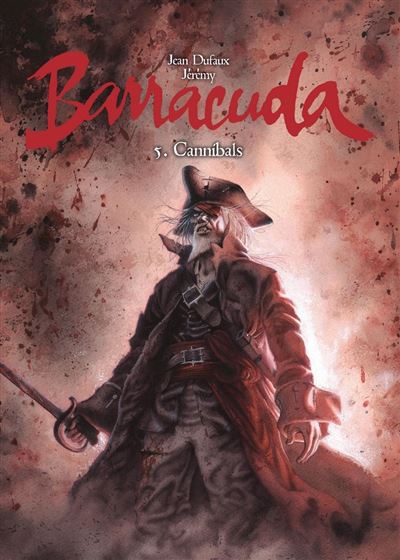 Barracuda - tome 5 Cannibals