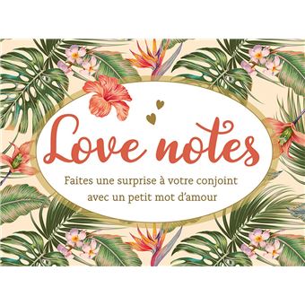 Love notes Faites une surprise à votre conjoint avec un petit mot d'amour