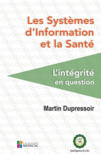 Les systèmes d'information et la santé L 'intégrité en question