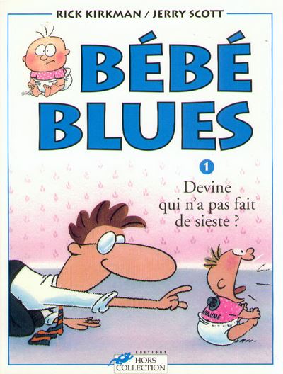 Bébé Blues - Tome 01 - Devine qui n'a pas fait de sieste