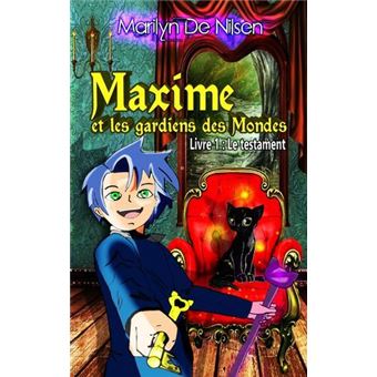 Maxime et les gardiens de Mondes, livre 1