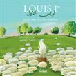 Louis Ier, Roi des moutons