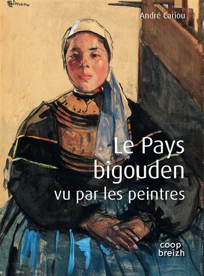 Le Pays Bigouden vu par les peintres