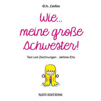 Wie meine große Schwester