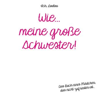 Wie meine große Schwester