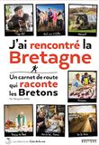 J'ai rencontré la Bretagne