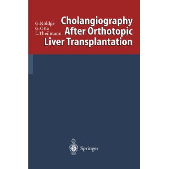 Cholangiography After Orthotopic Liver Transplantation - 1