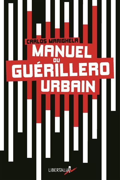 Manuel du guerrilero urbain - Carlos MARIGHELA - broché