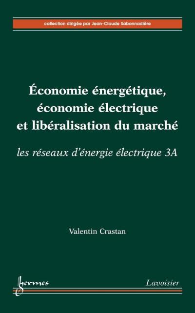 Economie energetique economie electrique et liberalisation d