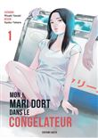 Mon mari dort dans le congélateur