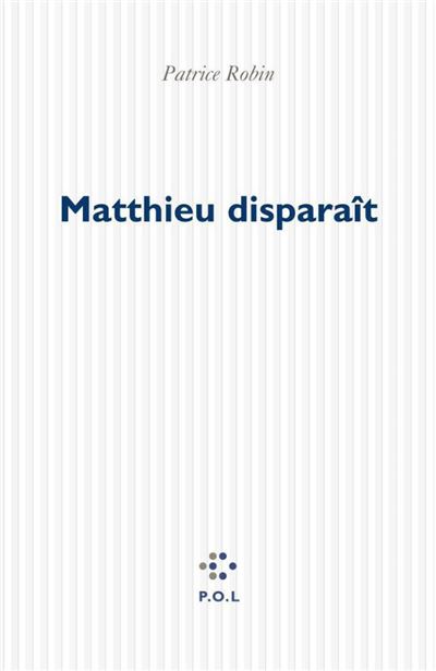 Matthieu disparaît