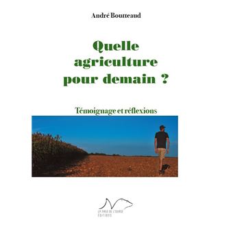 Quelle agriculture pour demain ?