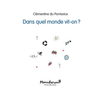 Dans quel monde vit-on?