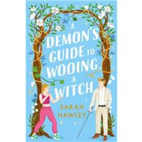 A Demon's Guide to Wooing a Witch