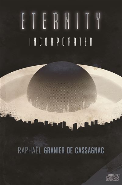 Eternity incorporated - DE CASSAGNAC GRANIER - broché