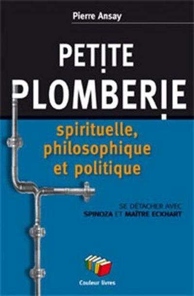 Petite plomberie spirituelle et philosophique : De Spinoza à Maître Eckhart