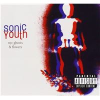 NYC Ghosts and flowers - Sonic Youth - Vinyle album - Achat & prix