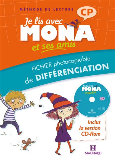 Je lis avec Mona et ses amis CP - Fichier photocopiable de différenciation avec version CD-Rom - Michele Charbonnier - Texte lu (CD)