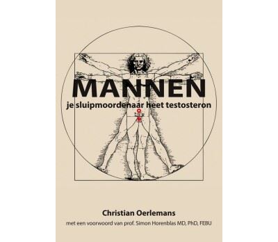 Mannen je sluipmoordenaar heet testosteron
