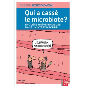 Qui a cassé le microbiote?