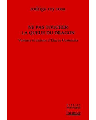 Ne pas toucher la queue du dragon