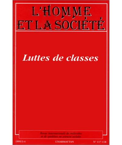 Homme et societe,117-118:luttes des classes
