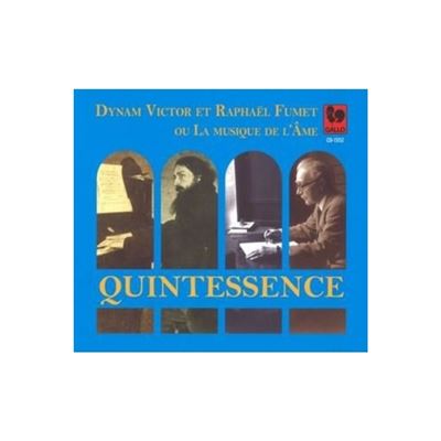 Quintessence ou la musique de l ame