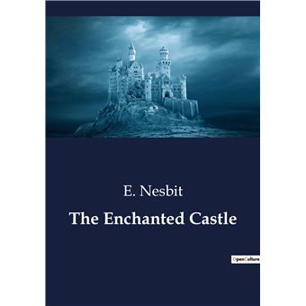 The Enchanted Castle