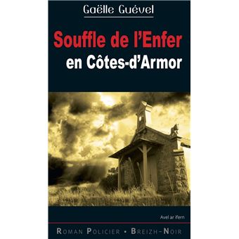 Souffle de l'Enfer en Côtes d'Armor