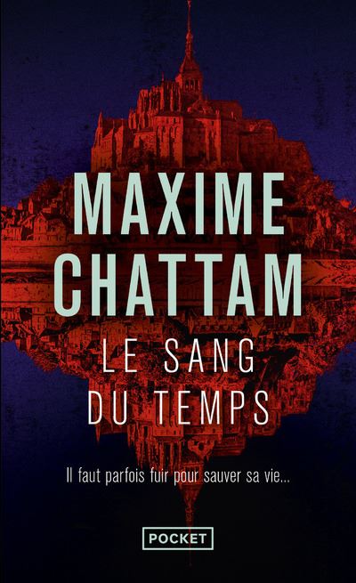 Le sang du temps - Maxime Chattam - Poche