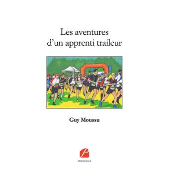 Les aventures d'un apprenti traileur