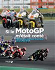 Si le MotoGP m'était conté - TECH3 Une histoire française en Grands Prix