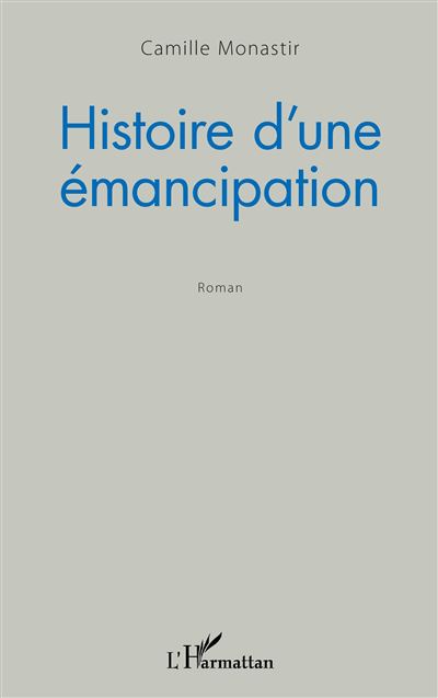 Histoire d'une émancipation