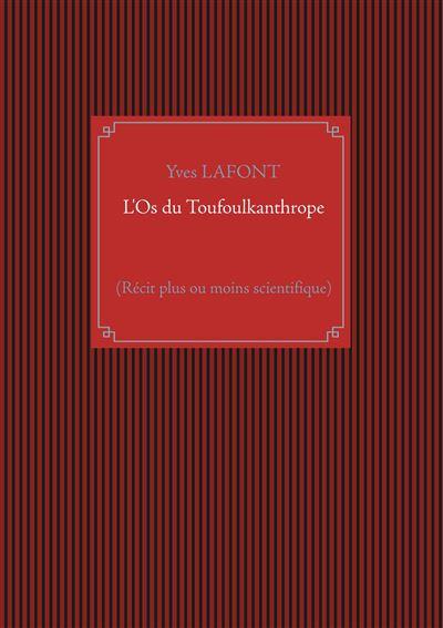 L'Os du Toufoulkanthrope