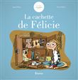 La cachette de Félicie